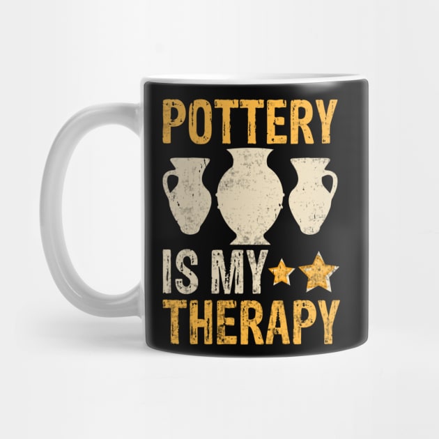 Pottery Is My Therapy by Visual Vibes